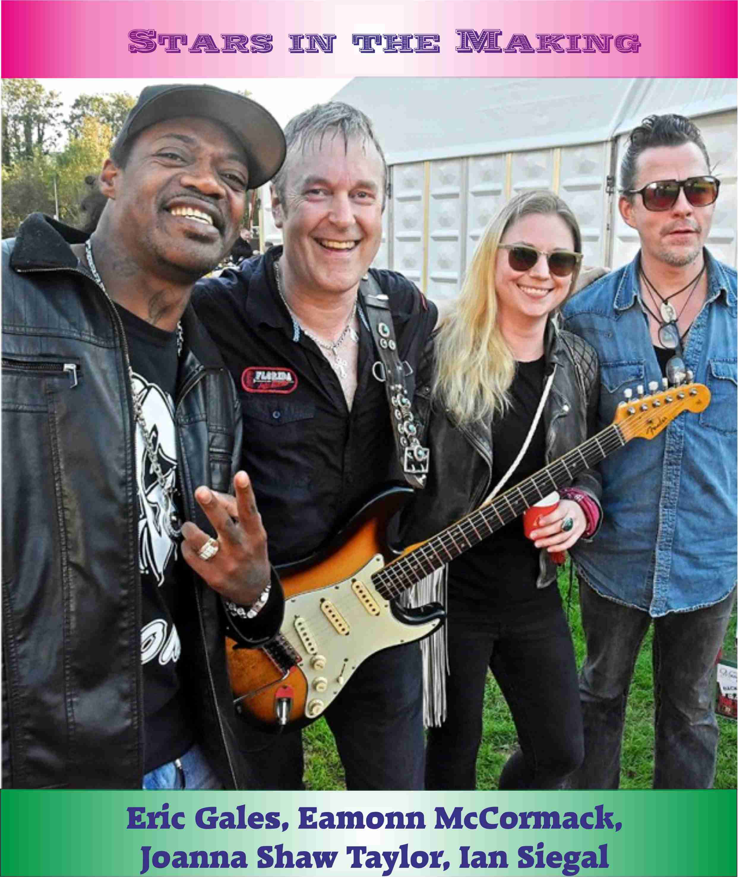 Blues is the new Black. Guitar heroes. Eric Gales, eamonn McCormack, Joanna Shaw Taylor, Ian Siegal