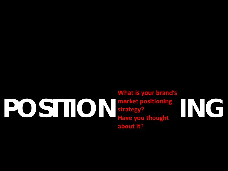 Brand Positioning